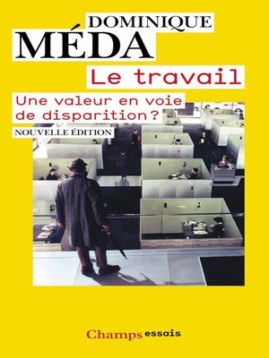 cover image of Le Travail. une valeur en voie de disparition ?